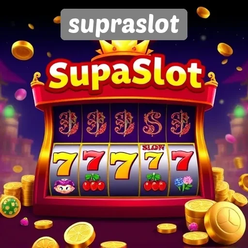 Keunggulan Supraslot dalam Menyediakan Permainan Slot Online